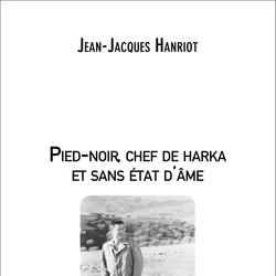 Pied-noir, chef de harka et sans état d'âme