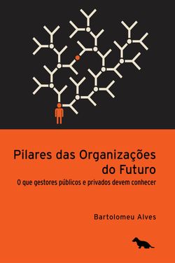 Pilares das organizações do futuro