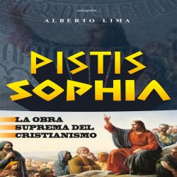 Pistis Sophia - la obra suprema del Cristianismo
