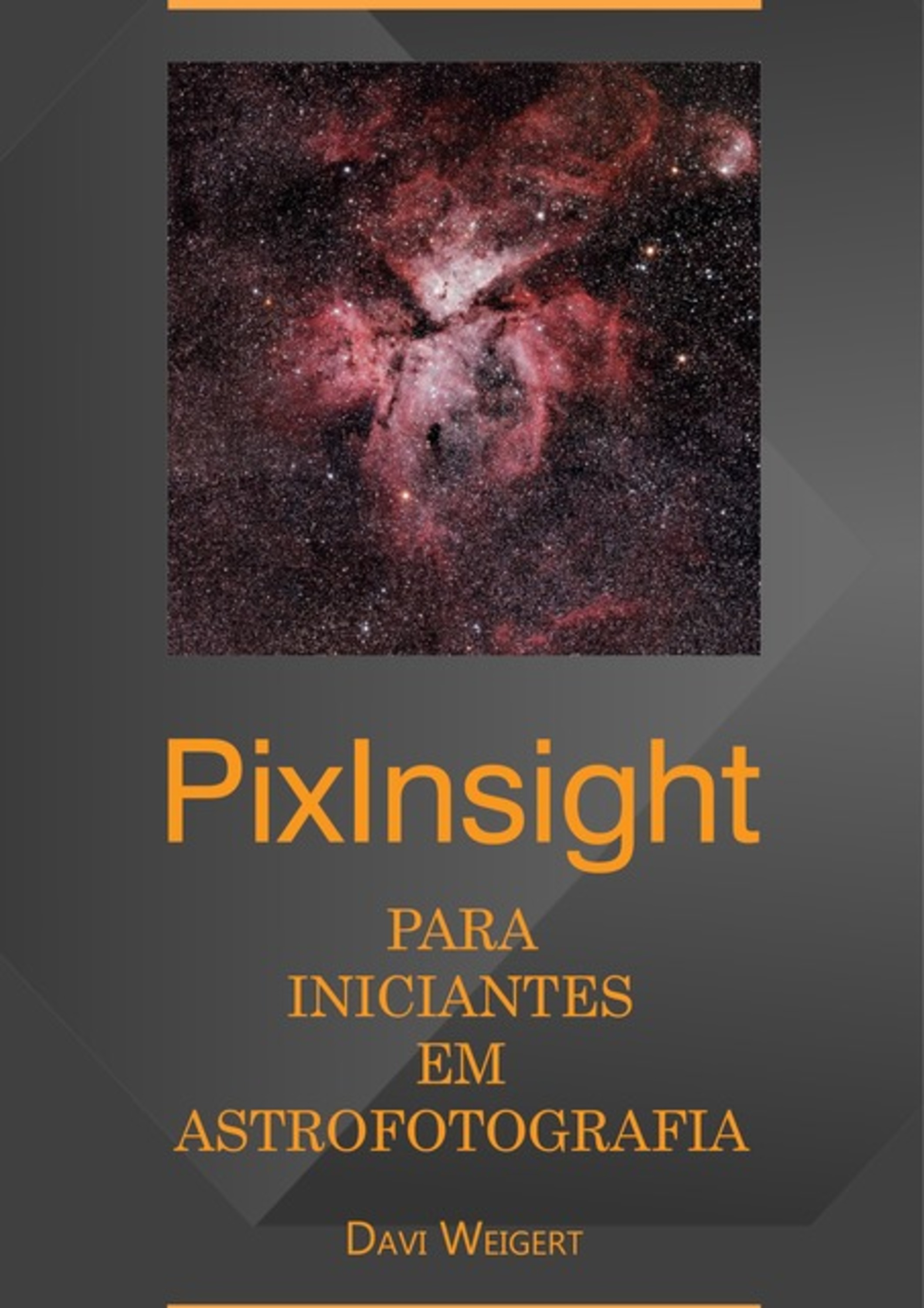 Pixinsight Para Iniciantes Em Astrofotografia