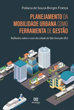 Planejamento da mobilidade urbana como ferramenta de gestão