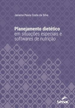 Planejamento dietético em situações especiais e softwares de nutrição