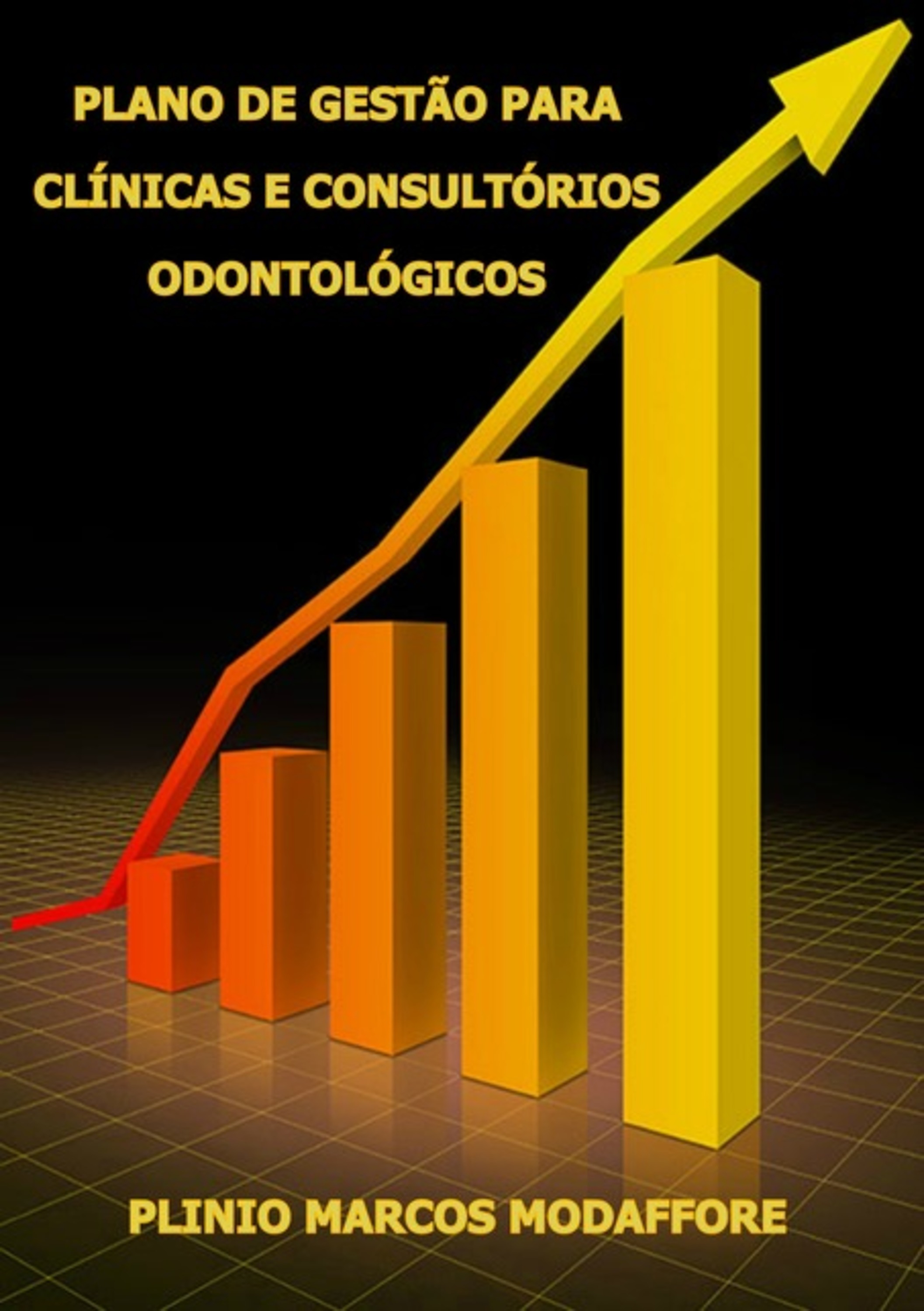 Plano De Gestão Para Clínicas E Consultórios Odontológicos