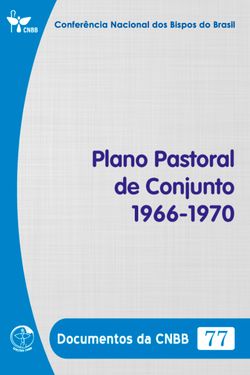 Plano Pastoral de Conjunto 1966-1970 - Documentos da CNBB 77 - Digital