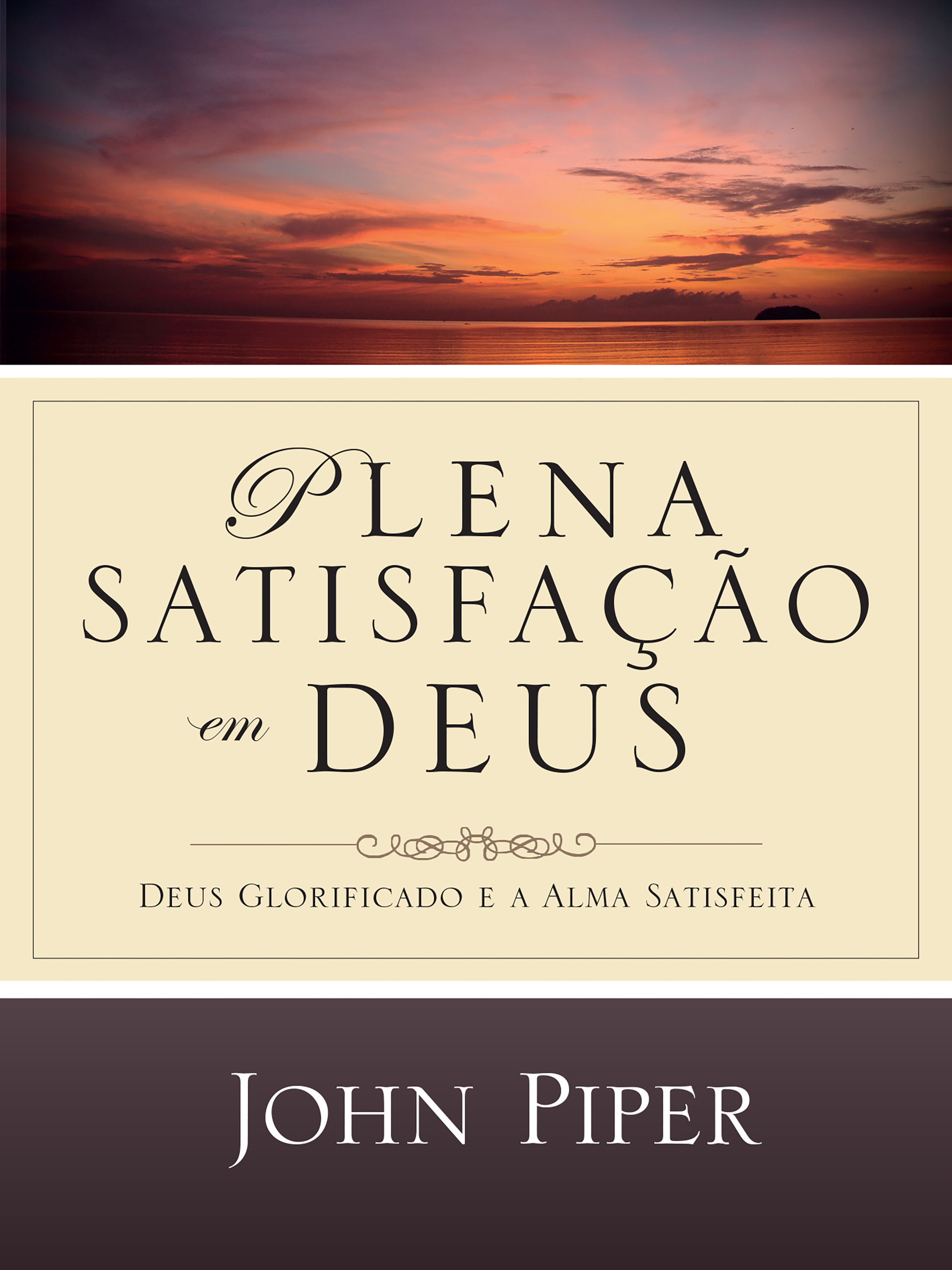 Plena Satisfação em Deus