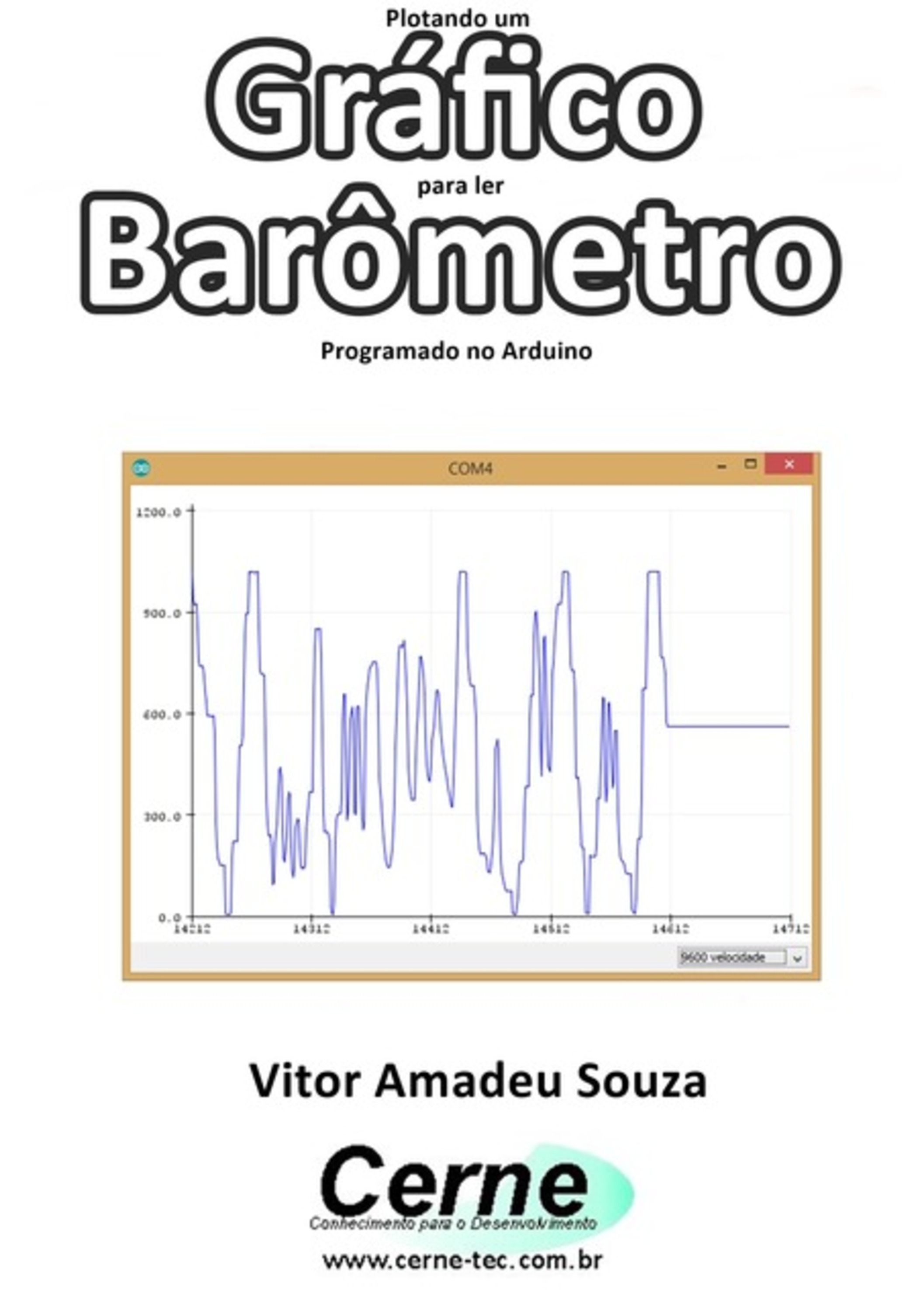 Plotando Um Gráfico Para Ler Barômetro Programado No Arduino