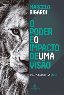 Poder e o Impacto de uma visão