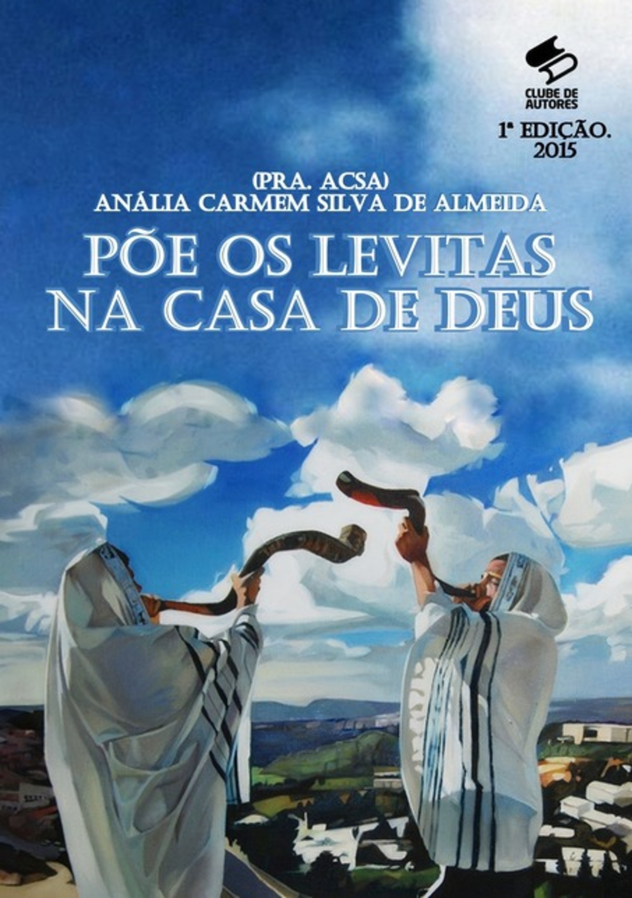 Põe Os Levitas Na Casa De Deus