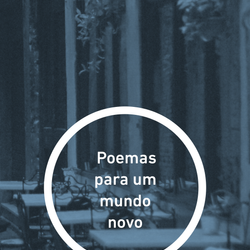 Poemas para um mundo novo
