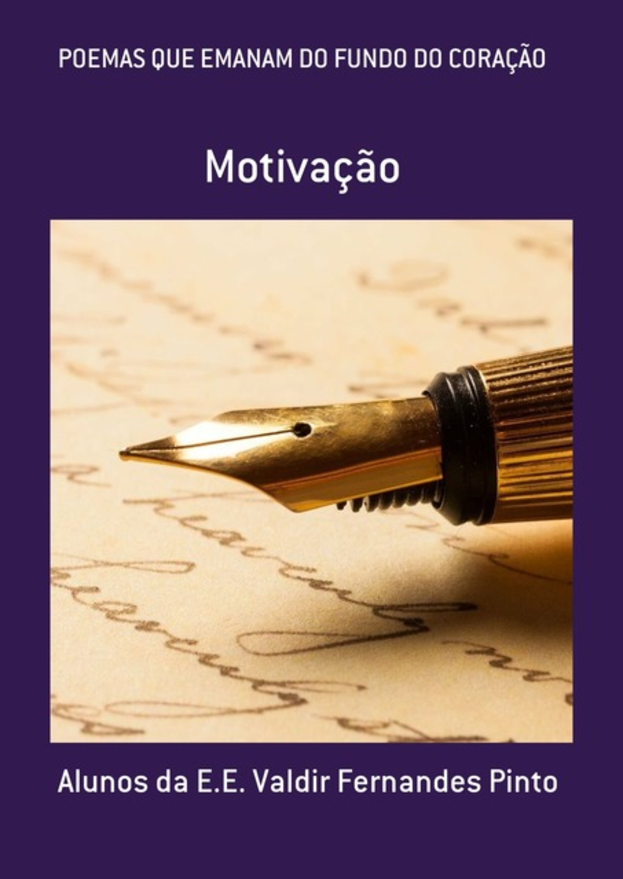 Poemas Que Emanam Do Fundo Do Coração