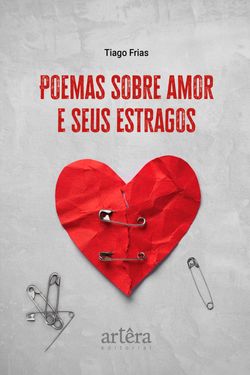 Poemas sobre amor e seus estragos