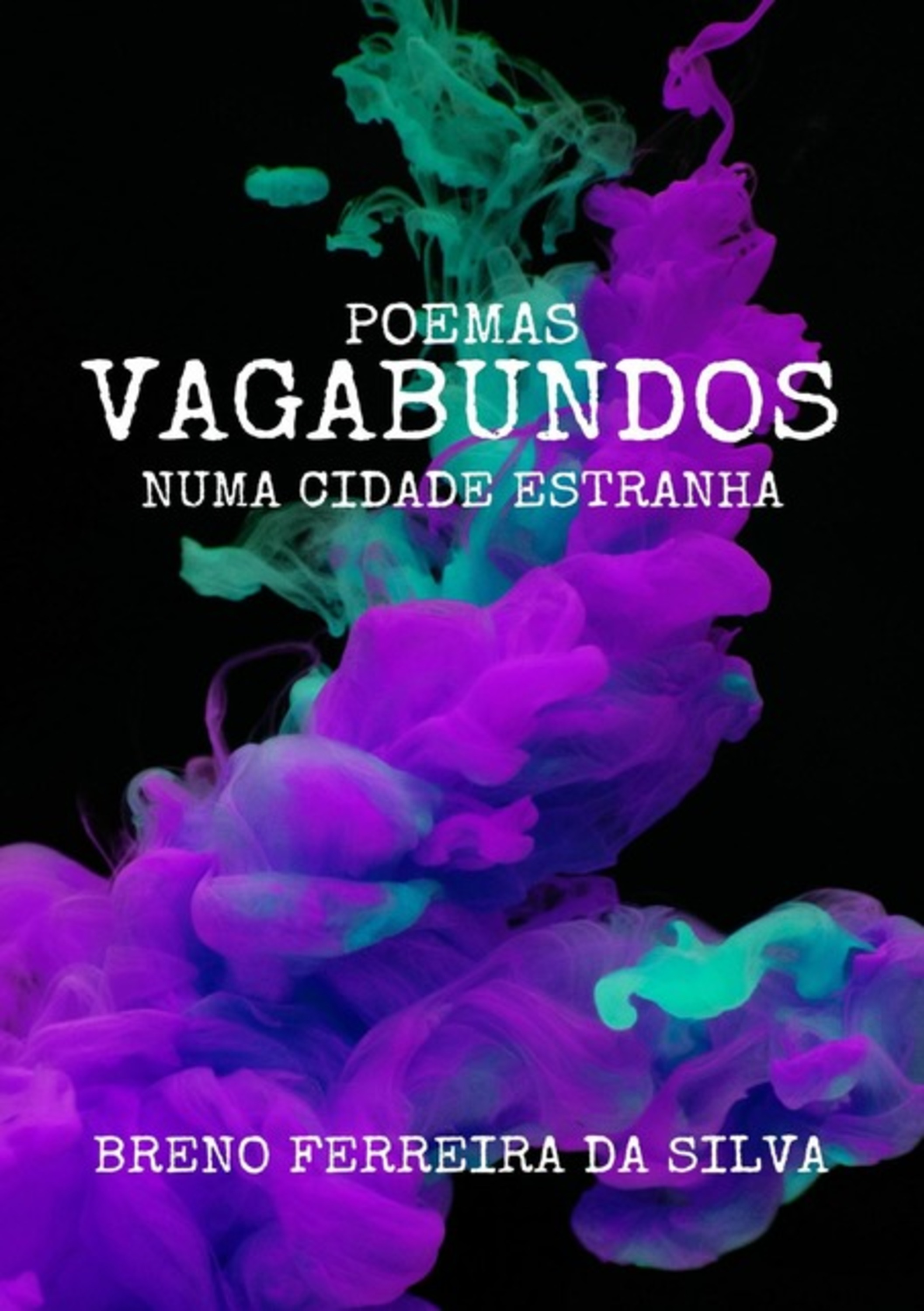 Poemas Vagabundos Numa Cidade Estranha