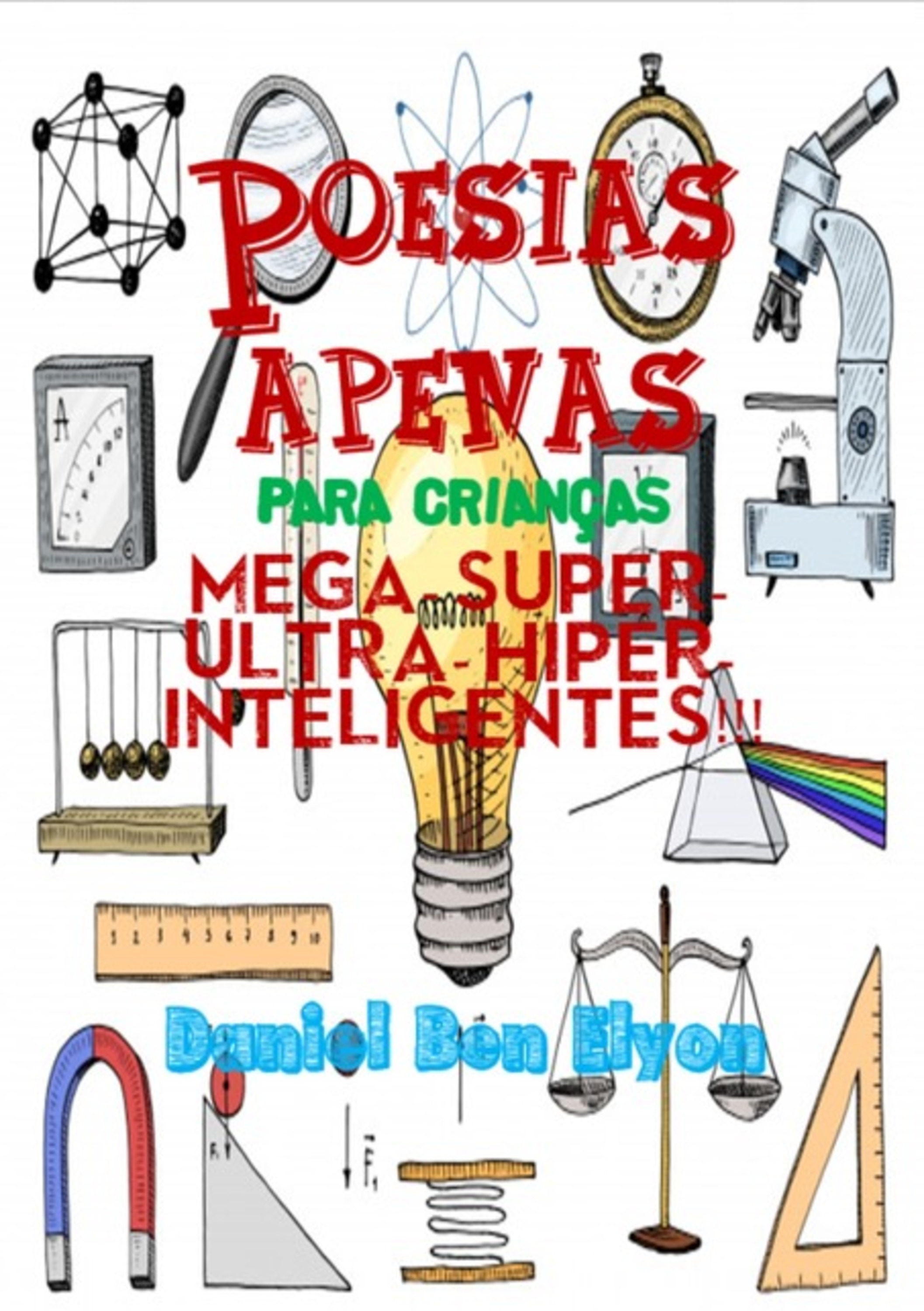 Poesias Apenas Para Crianças Mega-super-ultra-hiper Inteligentes