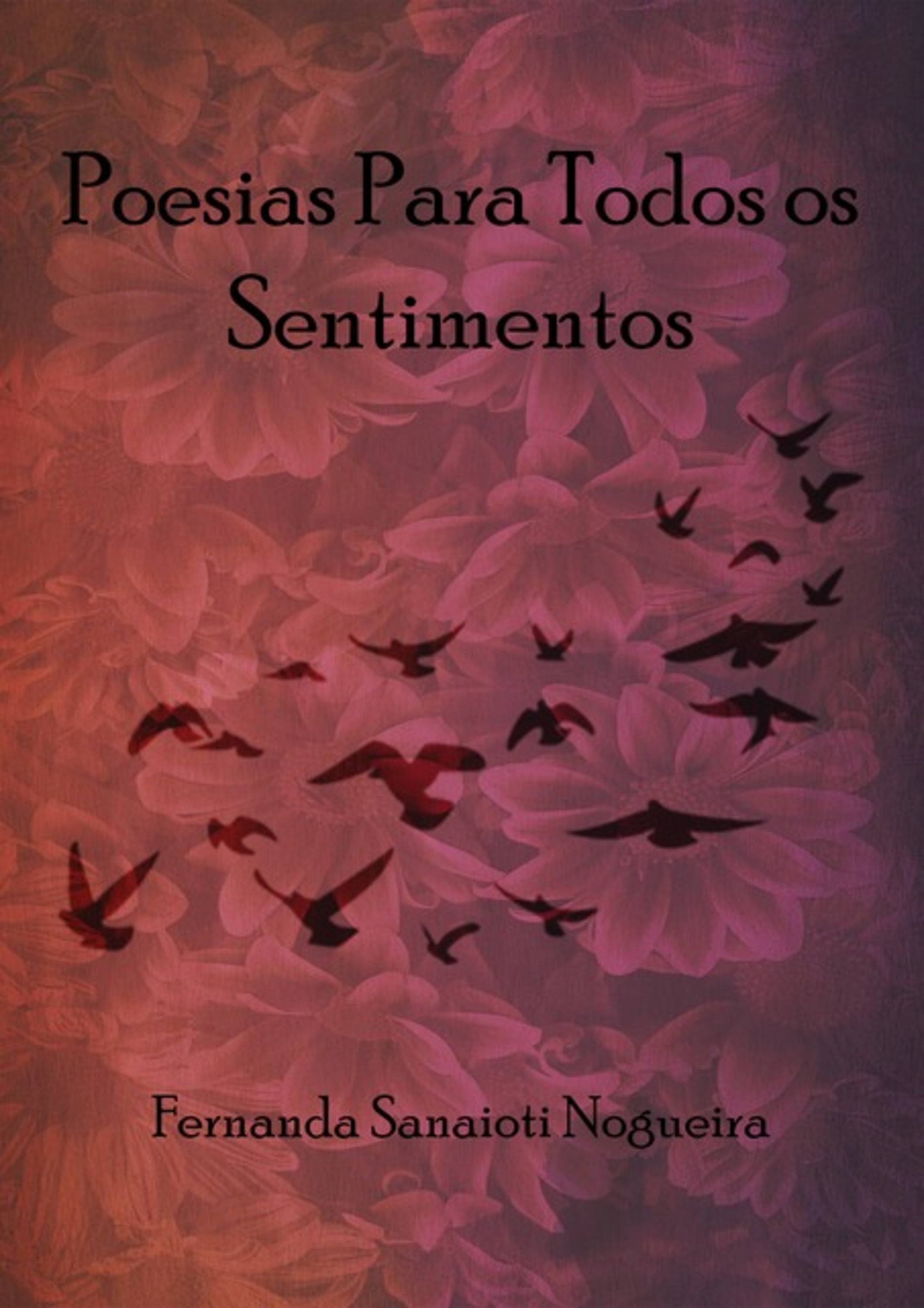 Poesias Para Todos Os Sentimentos