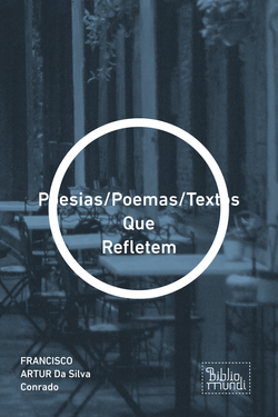Poesias/Poemas/Textos Que Refletem