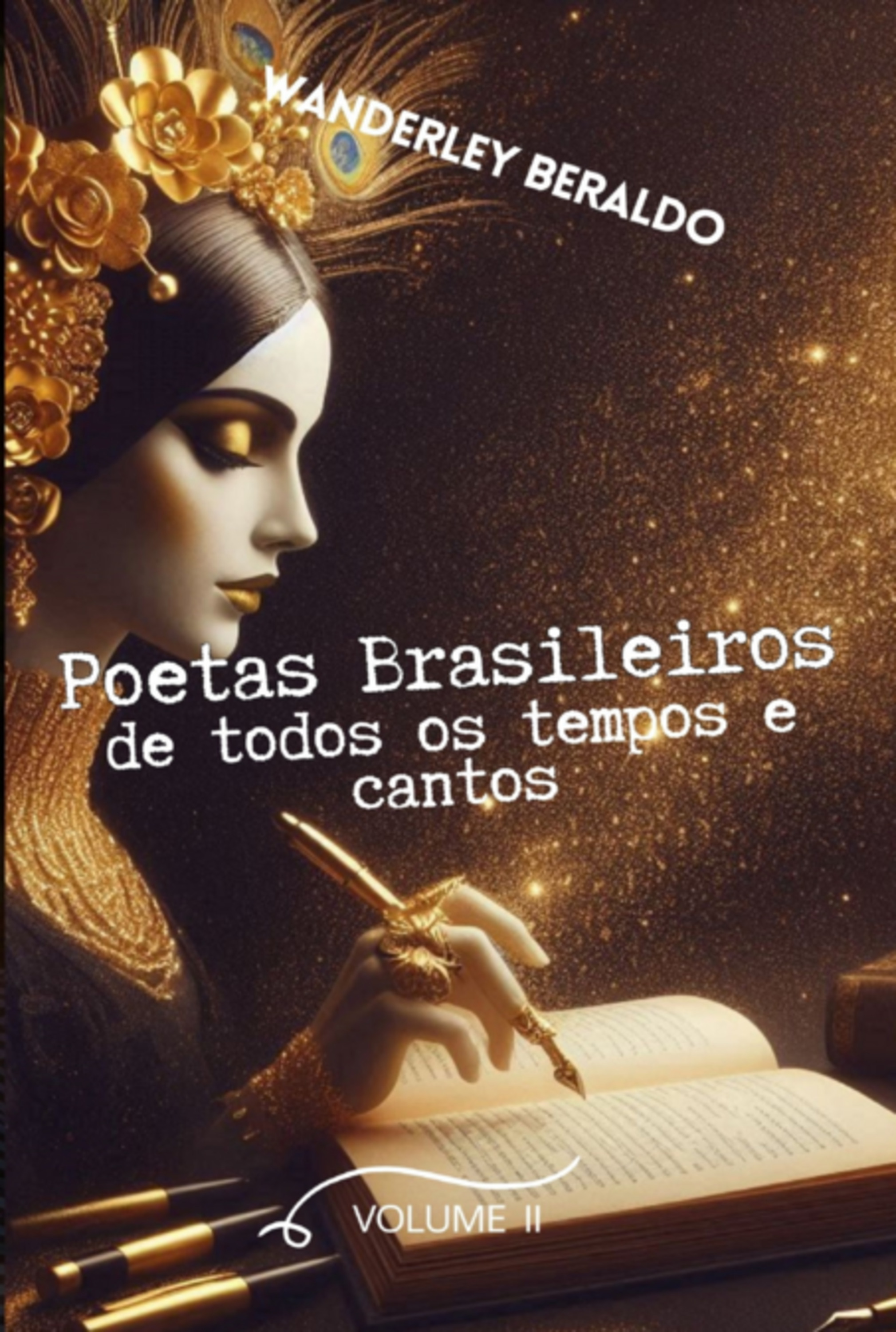 Poetas Brasileiros De Todos Os Tempos E Cantos Ii