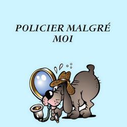 Policier malgré moi