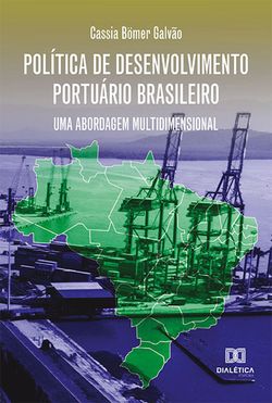 Política de Desenvolvimento Portuário Brasileiro