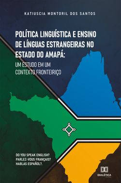 Política Linguística e Ensino de Línguas Estrangeiras no Estado do Amapá