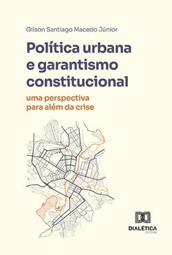 Política urbana e garantismo constitucional