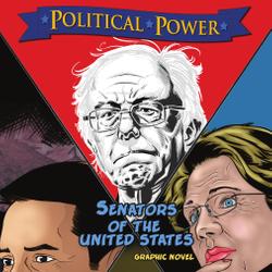 Political Power: Senators of the United States: Al Franken, Bernie Sanders, Elizabeth Warren & Marco Rubio