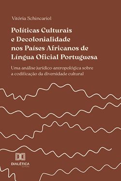 Políticas Culturais e decolonialidade nos Países Africanos de Língua Oficial Portuguesa
