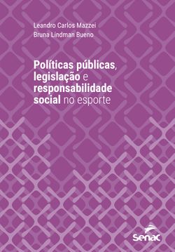 Políticas públicas, legislação e responsabilidade social no esporte