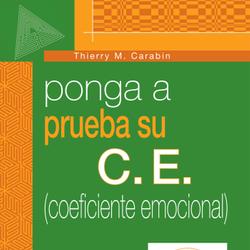 Ponga a prueba su C.E. (coeficiente emocional)