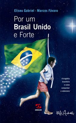 Por um Brasil unido e forte