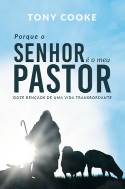 Porque o Senhor é o meu Pastor