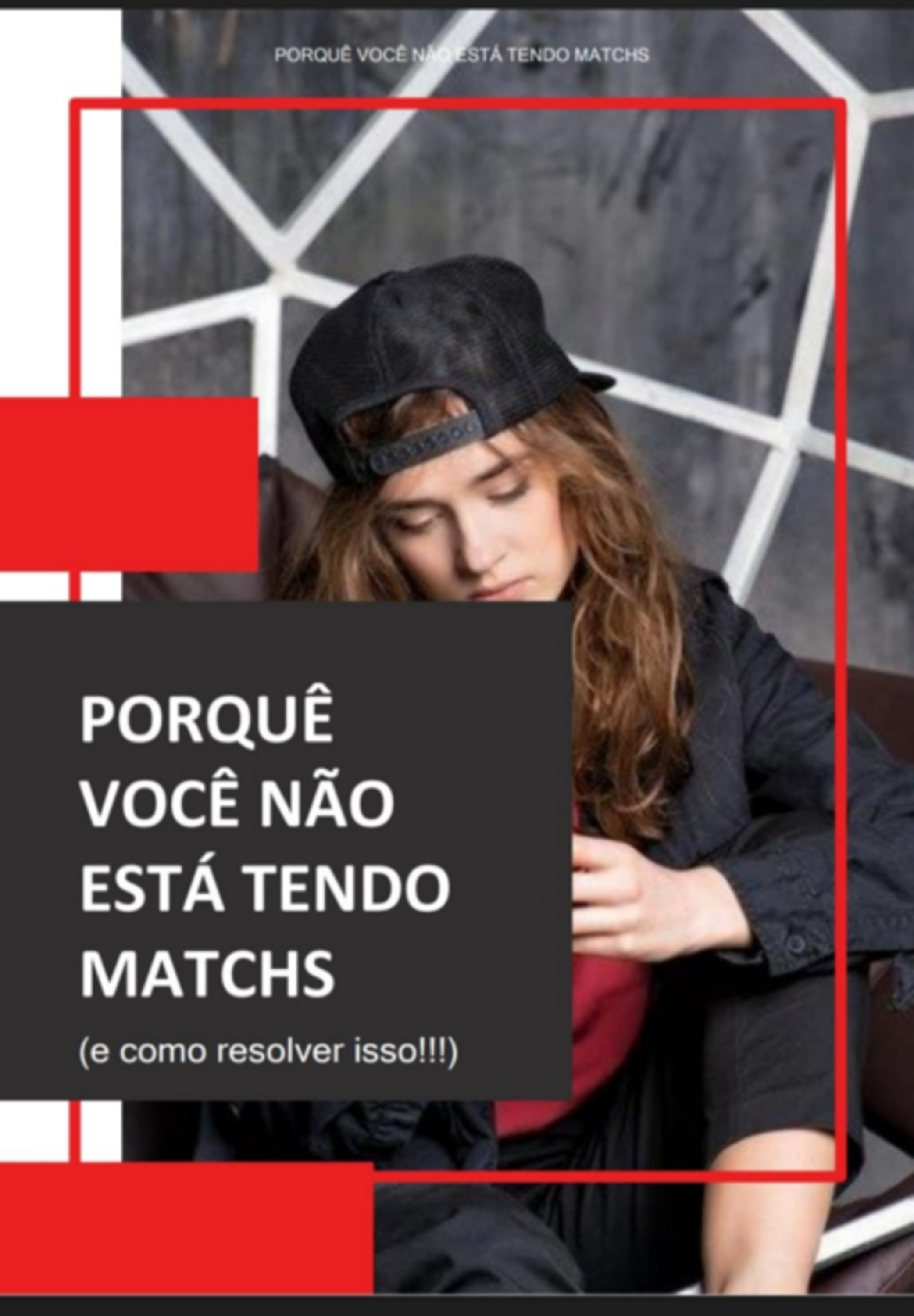 Porquê Você Não Está Tendo Matchs