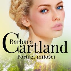 Portret miłości - Ponadczasowe historie miłosne Barbary Cartland