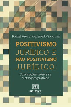 Positivismo jurídico e não positivismo jurídico