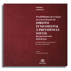 Possibilidades de avanços na concretização do direito fundamental à previdência social das pessoas com deficiência