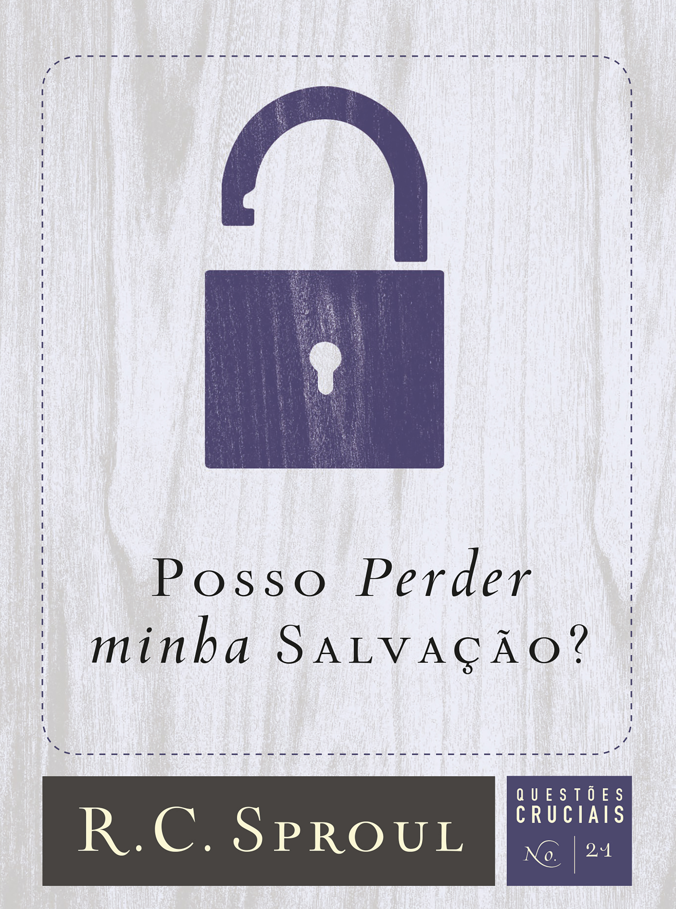 Posso perder minha salvação?