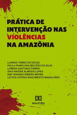 Prática de intervenção nas violências na Amazônia