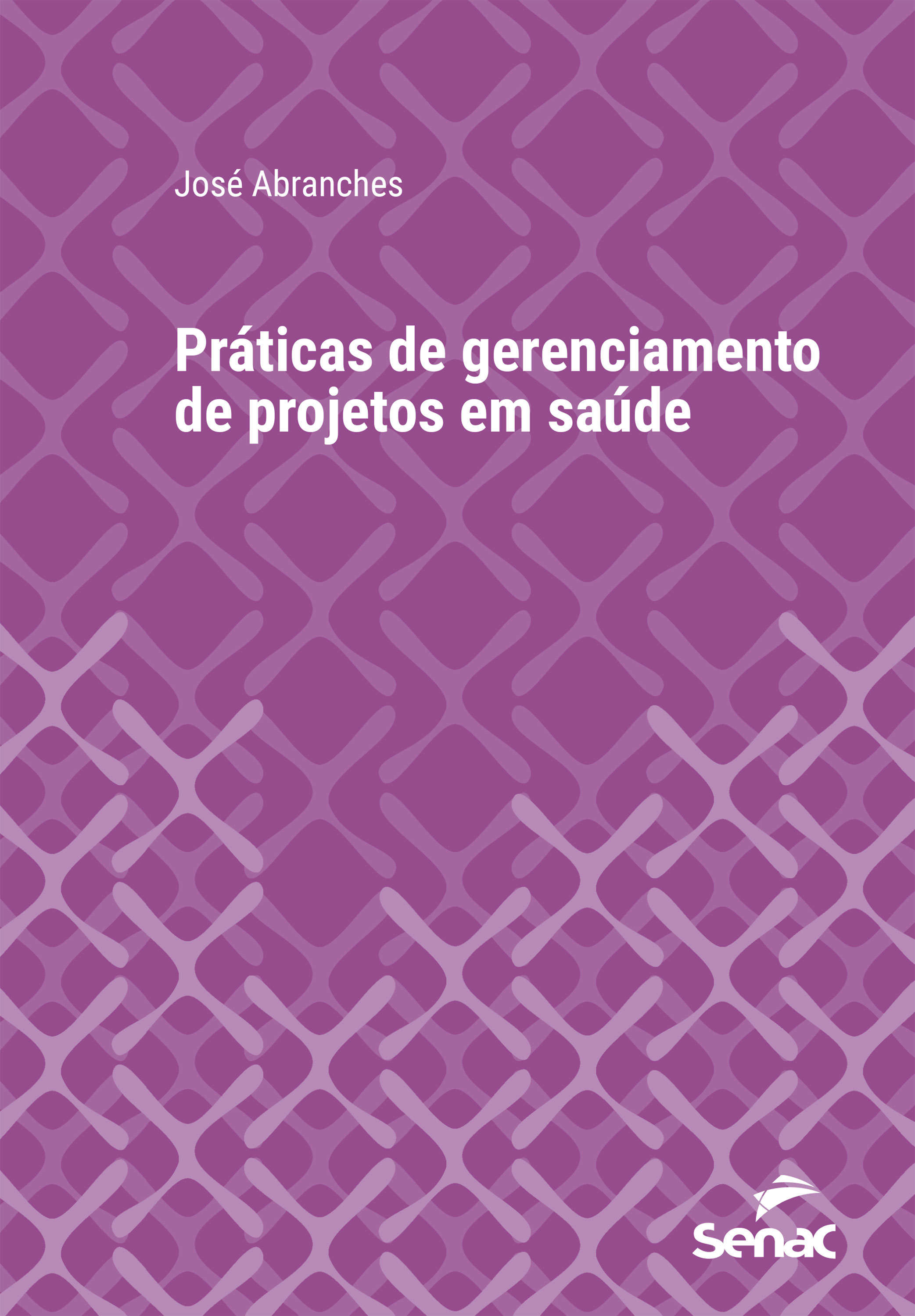 Práticas de gerenciamento de projetos em saúde