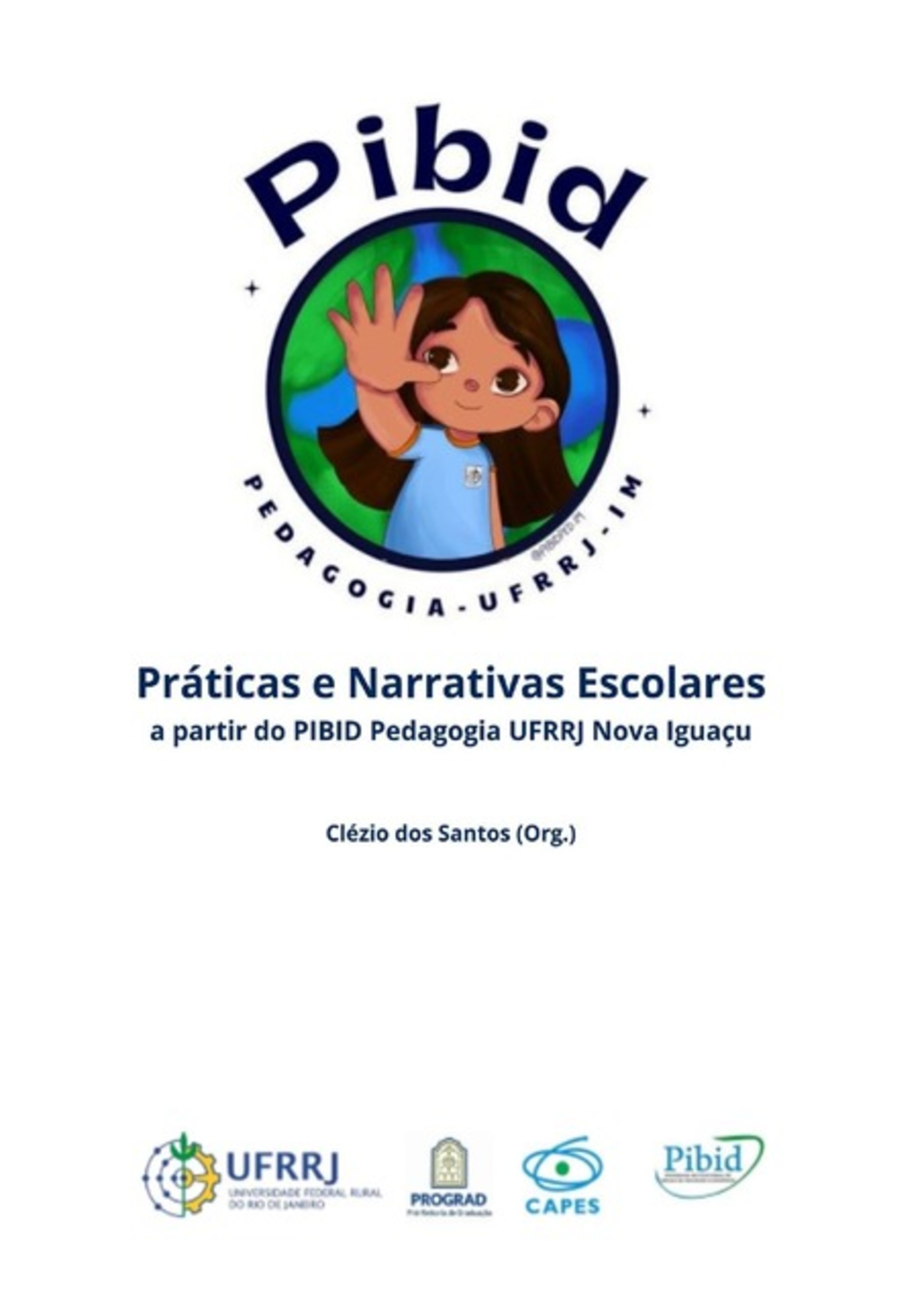 Práticas E Narrativas Escolares A Partir Do Pibid Pedagogia Ufrrj Nova Iguaçu