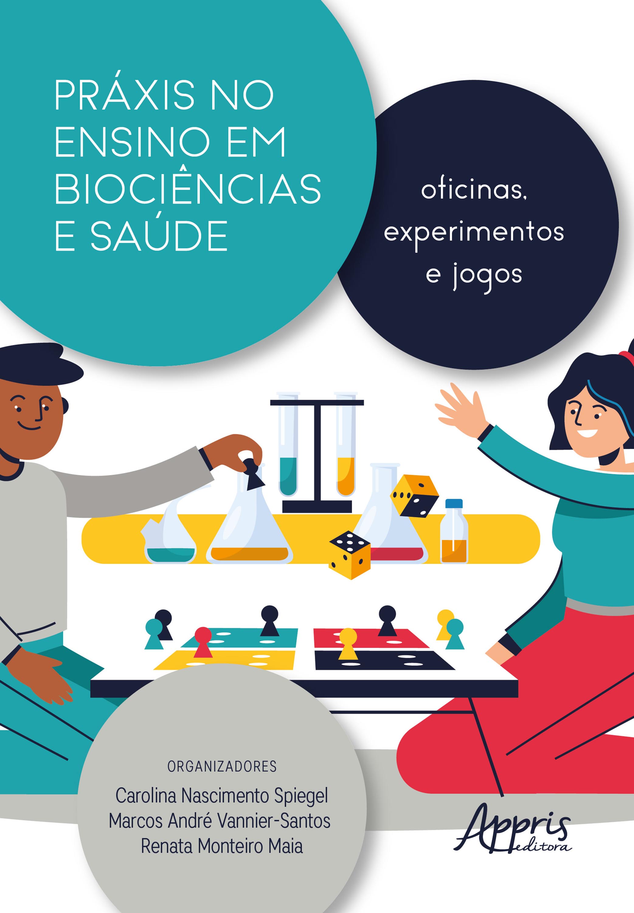 Práxis no Ensino em Biociências e Saúde: Oficinas, Experimentos e Jogos
