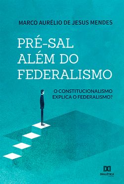 Pré-sal além do federalismo