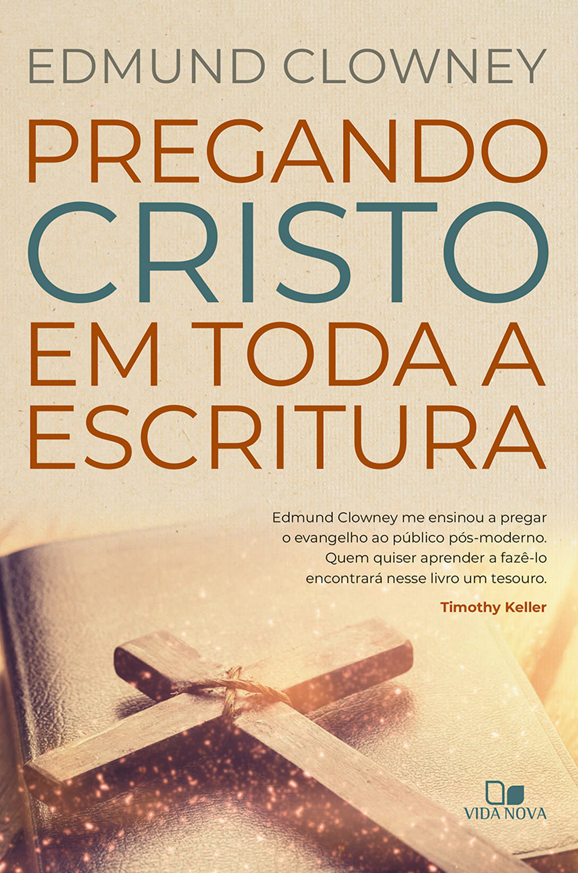 Pregando Cristo em toda a Escritura
