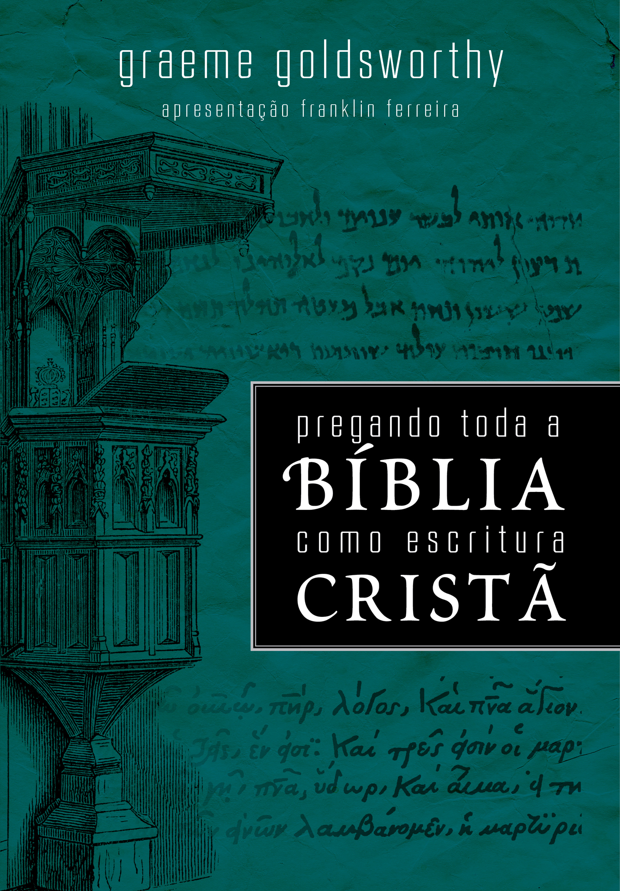 Pregando toda a bíblia como a escritura cristã
