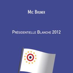 Présidentielle Blanche 2012