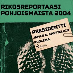 Presidentti James A. Garfieldin kuolema