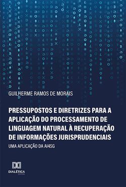 Pressupostos e diretrizes para a aplicação do processamento de linguagem natural à recuperação de informações jurisprudenciais