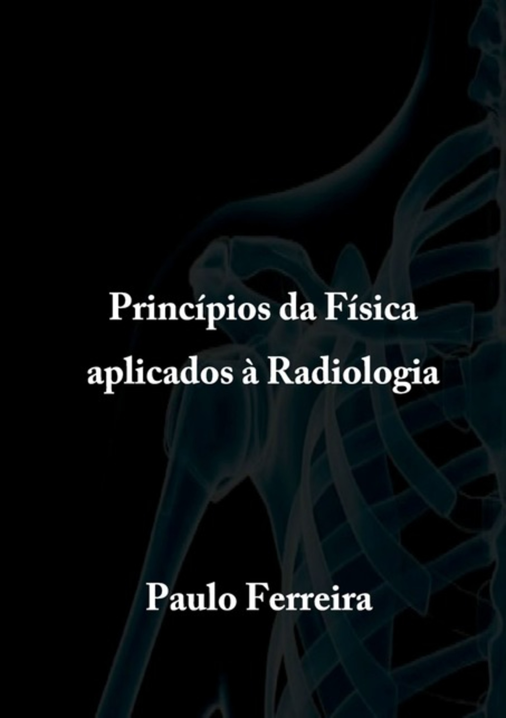 Princípios Da Física Aplicados À Radiologia