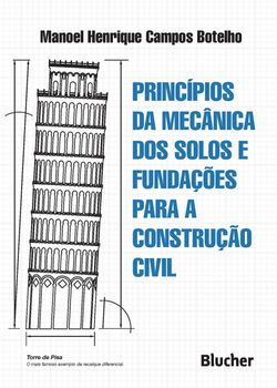 Princípios da mecânica dos solos e fundações para a construção civil