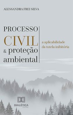 Processo civil e proteção ambiental