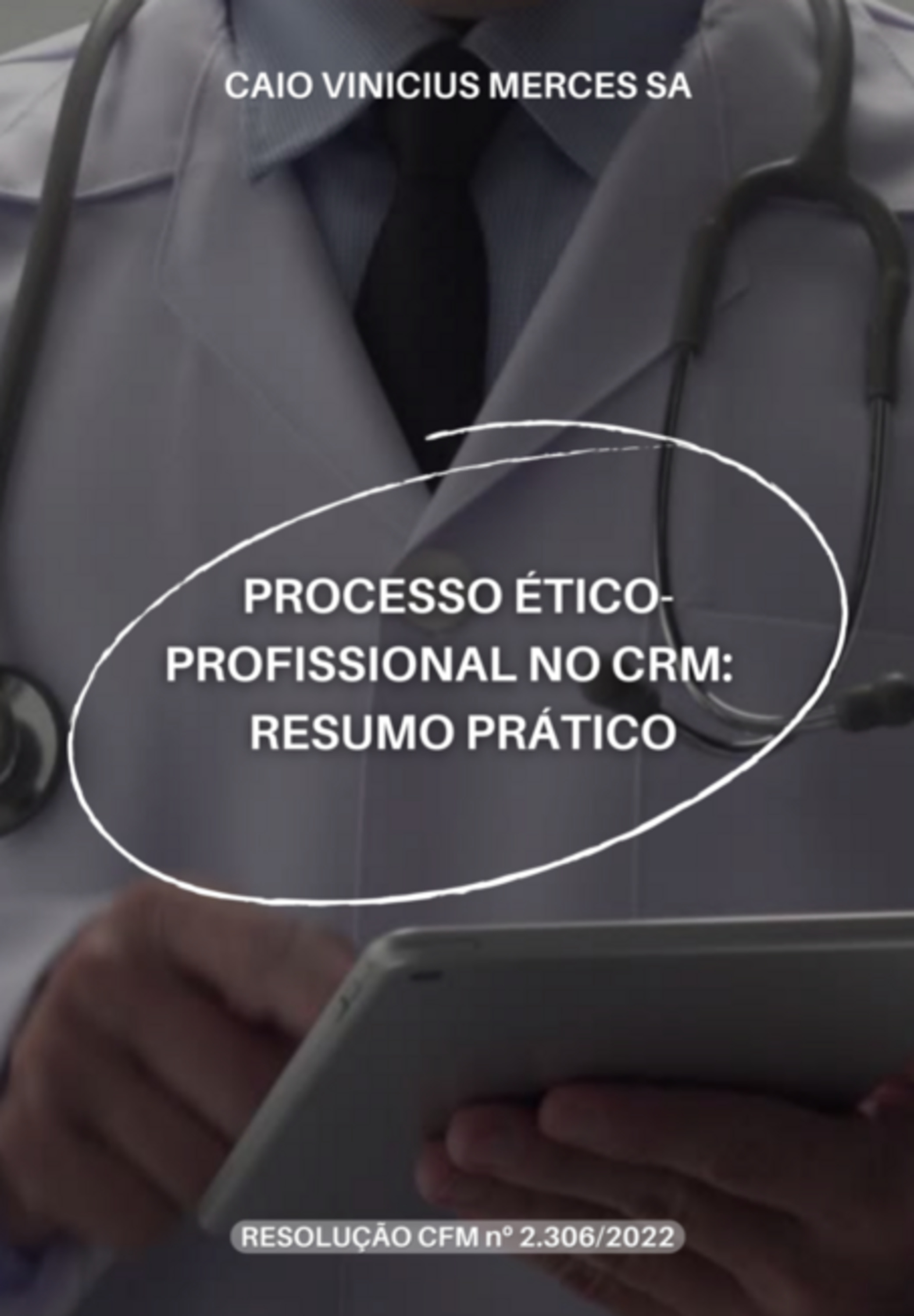 Processo Ético-profissional No Crm: Resumo Prático