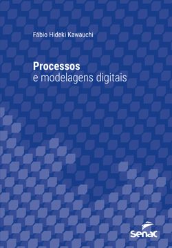Processos e modelagens digitais